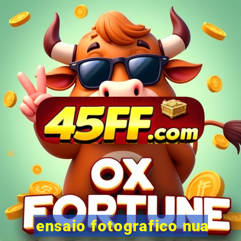 ensaio fotografico nua